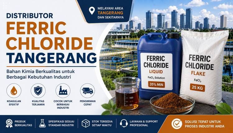 Distributor Ferric Chloride Tangerang – Supplier Ferric Chloride Berkualitas untuk Industri