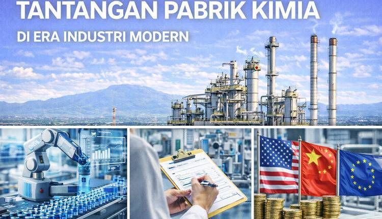 Tantangan Pabrik Kimia di Era Industri Modern