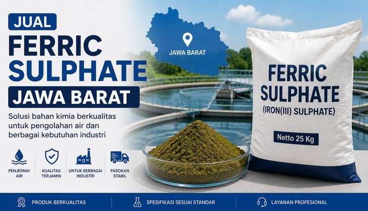 Jual Ferric Sulphate Jawa Barat untuk Kebutuhan Industri dan Pengolahan Air